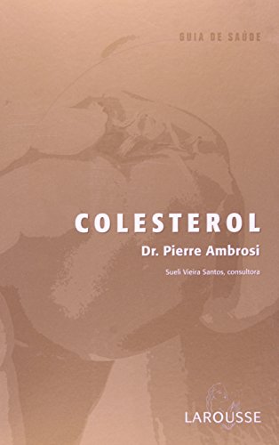 Beispielbild fr livro colesterol dr pierre ambrosi Ed. 2007 zum Verkauf von LibreriaElcosteo