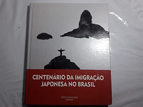 Stock image for Centenario Da Imigracao Japonesa No Brasil for sale by Feldman's  Books