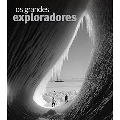 Beispielbild fr livro as grandes exploradores ciro mioranza traduco 2009 zum Verkauf von LibreriaElcosteo