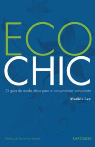 Stock image for livro eco chic matilda lee for sale by LibreriaElcosteo