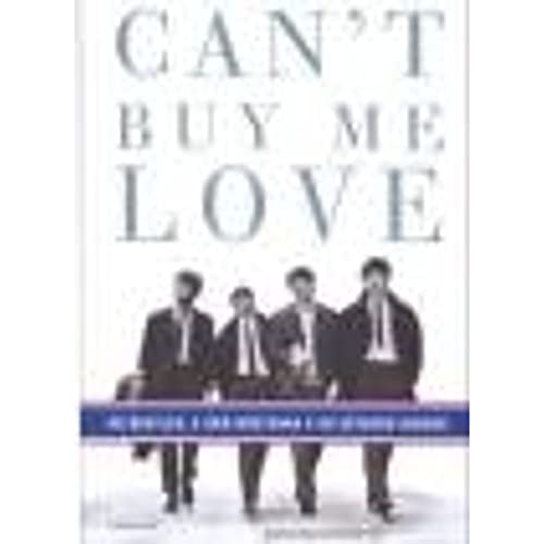 Stock image for Can't Buy Me Love. Os Beatles, A Gra Betanha E Os Estados Unidos for sale by The Maryland Book Bank