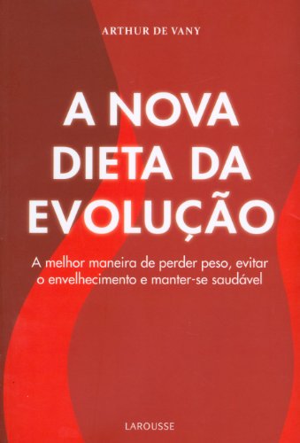 Stock image for A nova dieta da evoluo (Portuguese Edition) for sale by GF Books, Inc.