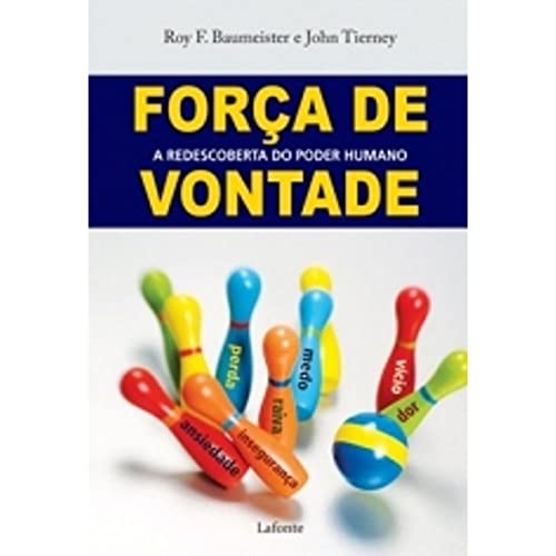 Beispielbild fr livro forca de vontade a redescoberta do poder humano roy f baumeister john tieney 2012 zum Verkauf von LibreriaElcosteo