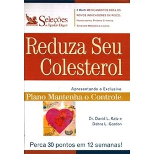 Beispielbild fr livro reduza seu colesterol david l katz Ed. 2004 zum Verkauf von LibreriaElcosteo