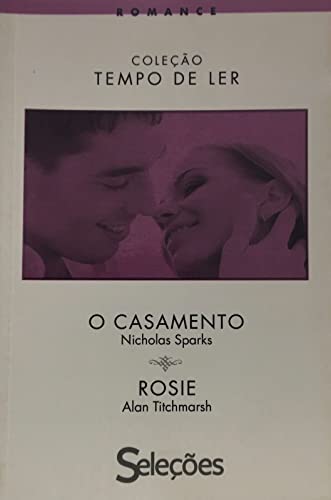 Stock image for _ livro o casamento e rosie coleco tempo de ler romance nicolas sparks e alan titchmarsh 201 for sale by LibreriaElcosteo