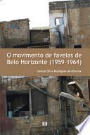 9788576502456: Movimento De Favelas De Belo Horizonte, O - (1959 - 1964)