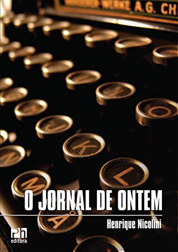 Beispielbild fr O Jornal de Ontem (Em Portuguese do Brasil) zum Verkauf von medimops