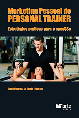 9788576554042: Marketing Pessoal do Personal Trainer: Estrategias Praticas Para o Sucesso