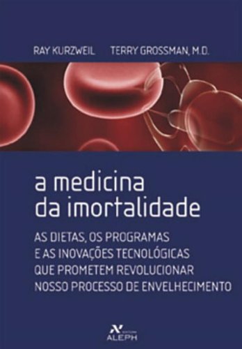 9788576570349: A Medicina da Imortalidade (Em Portuguese do Brasil)