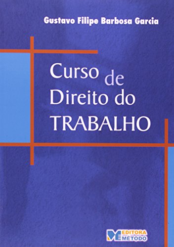 9788576601739: Curso De Direito Do Trabalho (Em Portuguese do Brasil)