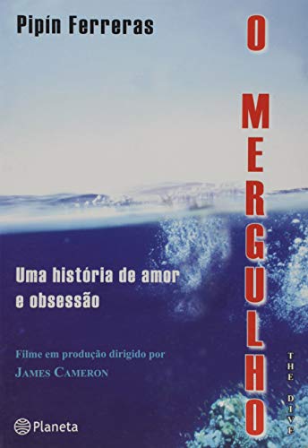 Beispielbild fr livro o mergulho uma historia de amor e obsesso pipin ferreras 2005 zum Verkauf von LibreriaElcosteo