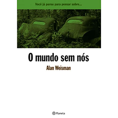 9788576653028: O Mundo Sem Ns (Em Portuguese do Brasil)