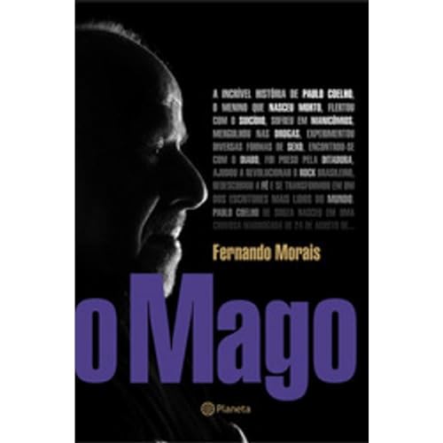 O Mago - A Incrivel Historia De Paulo Coelho - Fernando Morais