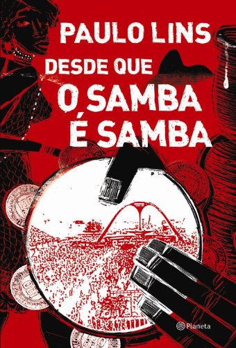 9788576658078: Desde Que O Samba E Samba (Em Portuguese do Brasil)