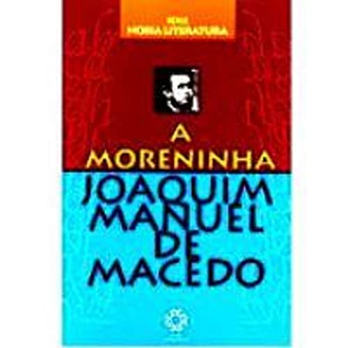 Stock image for MORENINHA SERIE NOSSA LITERATURA , A for sale by Wonder Book