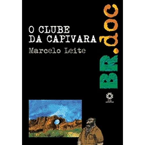 Beispielbild fr _ livro o clube da capivara marcelo leite Ed. 2006 zum Verkauf von LibreriaElcosteo