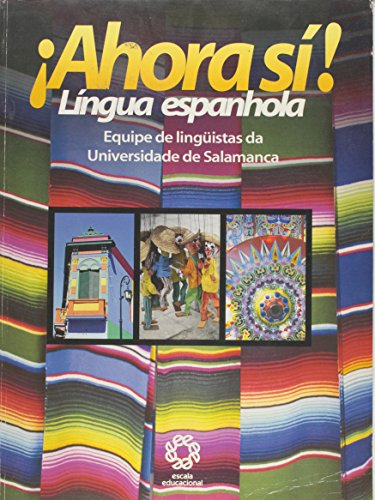 Beispielbild fr Ahora Si! Lingua Espanhola (Em Portuguese do Brasil) zum Verkauf von Hamelyn