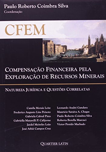 Stock image for livro cfem compensaco financeira pela exploraco de recursos minerais paulo roberto coimbra for sale by LibreriaElcosteo