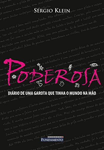 Stock image for Poderosa: Diario de uma Garota que Tinha o Mundo na Mao for sale by Rainy Day Paperback