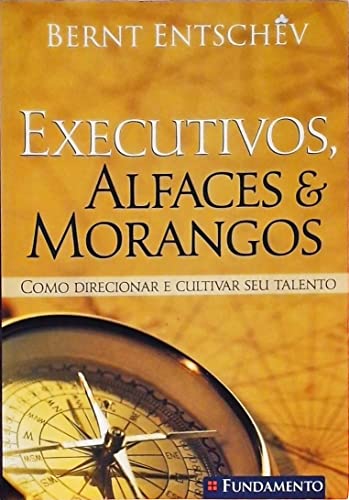 Stock image for livro executivos alfaces morangos for sale by LibreriaElcosteo