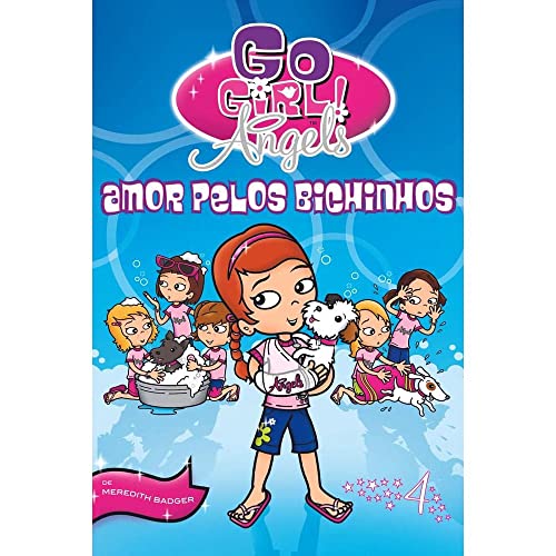 Stock image for livro go girl angels amor pelos bichinhos vol 4 meredith badger 2010 for sale by LibreriaElcosteo