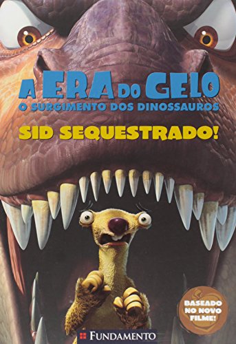 Stock image for livro a era do gelo o surgimento dos dinossauros sid sequestrado nc 2010 for sale by LibreriaElcosteo