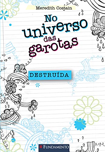 9788576769811: No Universo Das Garotas. Destruida - Volume 4 (Em Portuguese do Brasil)