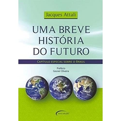 9788576791447: Uma Breve Histria do Futuro