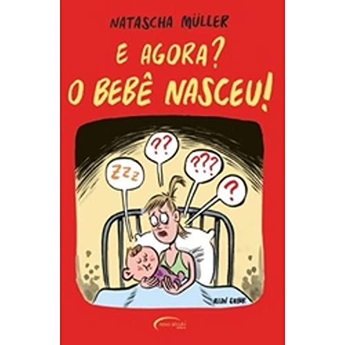 Stock image for livro e agora o beb nasceu natascha muller 2008 for sale by LibreriaElcosteo