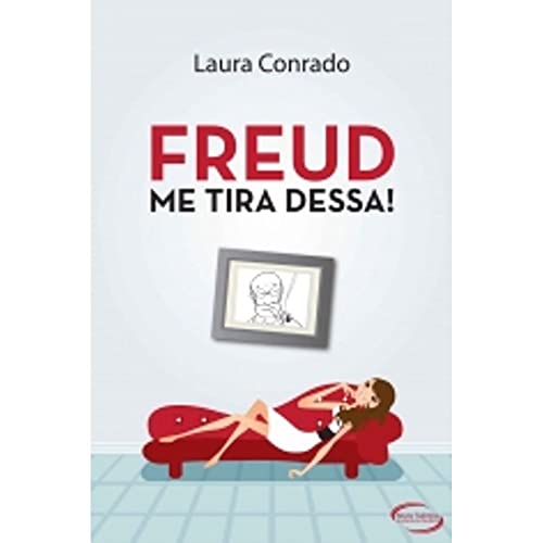 Stock image for Freud, Me Tira Dessa! (Em Portuguese do Brasil) for sale by medimops