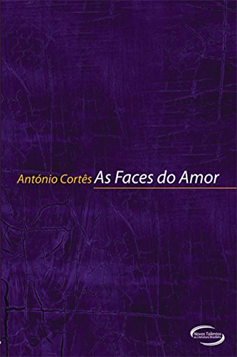 Stock image for _ livro as faces do amor antonio corts cod 0930 for sale by LibreriaElcosteo