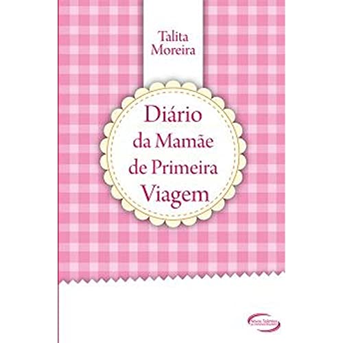 Stock image for _ livro diario da mame de primeira viagem talita moreira 2012 for sale by LibreriaElcosteo