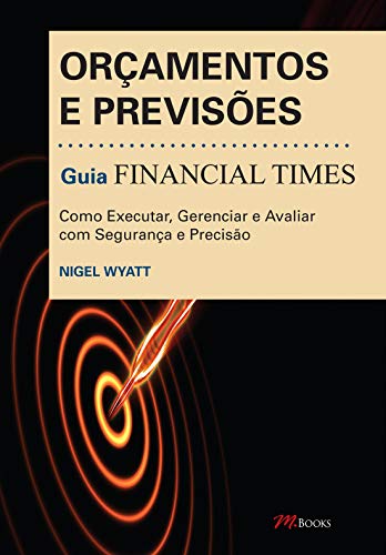 Imagen de archivo de _ livro orcamentos e previsoes guia financial times nigel wyatt 2014 a la venta por LibreriaElcosteo