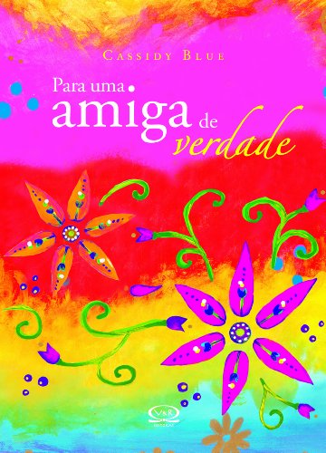 Stock image for Para Uma Amiga de Verdade (Em Portuguese do Brasil) for sale by WorldofBooks