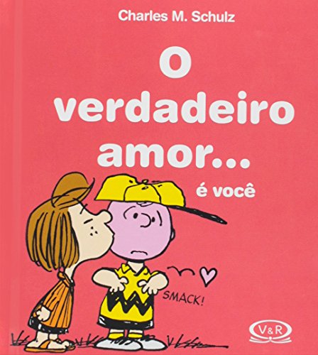 Stock image for _ livro o verdadeiro amor e voc charles m schulz 2015 for sale by LibreriaElcosteo