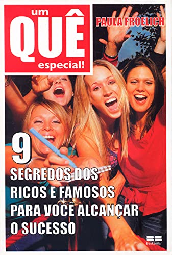 Stock image for Um Qu Especial. 9 Segredos Dos Ricos E Famosos Para Voc Alcanar O Sucesso for sale by GF Books, Inc.
