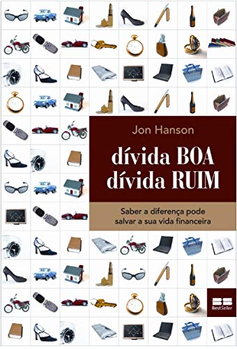 Stock image for _ livro divida boa divida ruim jon hanson Ed. 2007 for sale by LibreriaElcosteo
