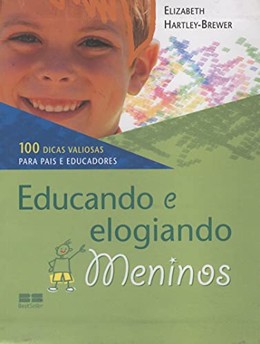 9788576841654: Educando E Elogiando Meninos (Em Portuguese do Brasil)
