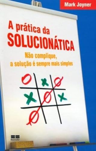 Stock image for livro a pratica da solucionatica mark joyner 2009 for sale by LibreriaElcosteo