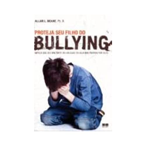 Beispielbild fr livro proteja seu filho do bullyng allan l beane 2010 zum Verkauf von LibreriaElcosteo