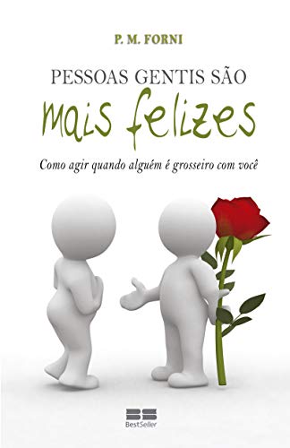 Stock image for _ livro pessoas gentis so mais felizes p m forni 2011 for sale by LibreriaElcosteo