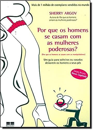 Beispielbild fr Por Que Os Homens Se Casam Com As Mulheres Poderosas (Em Portugues do Brasil) zum Verkauf von Books From California