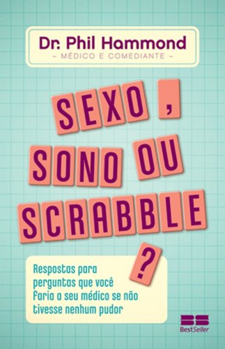 9788576844792: Sexo, Sono Ou Scrabble (Em Portuguese do Brasil)