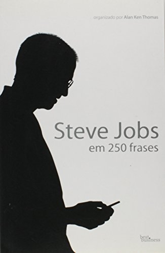 Stock image for livro steve jobs em 250 frases alan ken thomas e joana faro 2011 for sale by LibreriaElcosteo