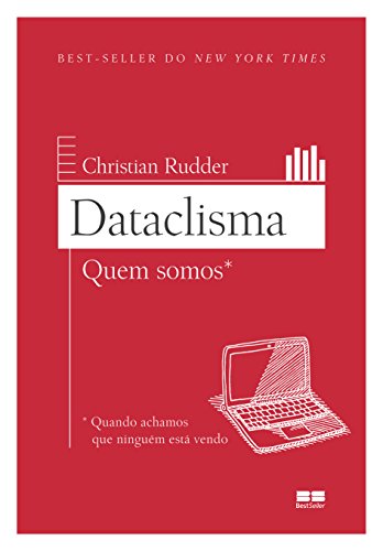 Stock image for livro dataclisma quem somos quando achamos que ninguem esta vendo christian rudder 2015 for sale by LibreriaElcosteo