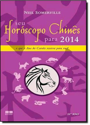 9788576847625: Seu Horoscopo Chines Para 2014 (Em Portuguese do Brasil)