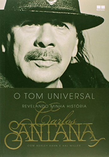 Stock image for _ livro o tom universal relatando minha historia carlos santana 2015 for sale by LibreriaElcosteo