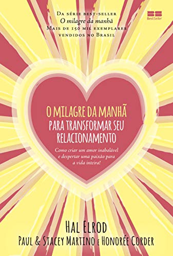 Stock image for O Milagre da Manha - para transformar seu relacionamento (Em Portugues do Brasil) for sale by ThriftBooks-Atlanta