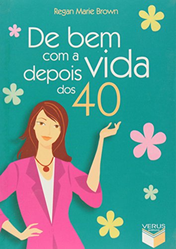 Stock image for livro de bem com a vida depois dos 40 for sale by LibreriaElcosteo