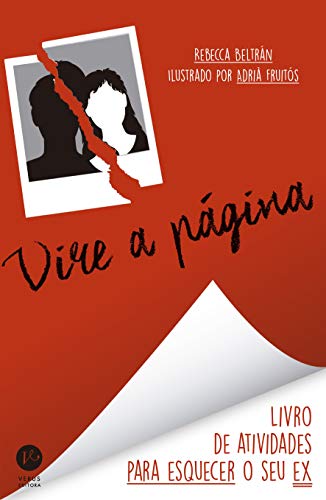 Beispielbild fr Vire A Pgina - O livro de atividades para esquecer o seu ex zum Verkauf von Livraria Ing